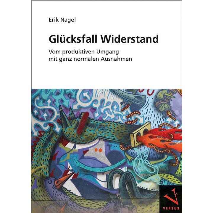 Glücksfall Widerstand