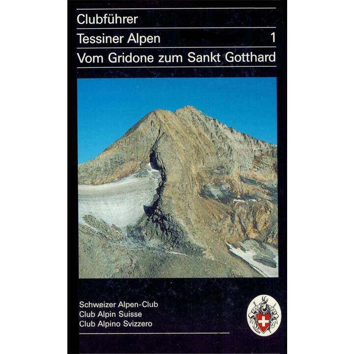 Clubführer Tessiner Alpen 1