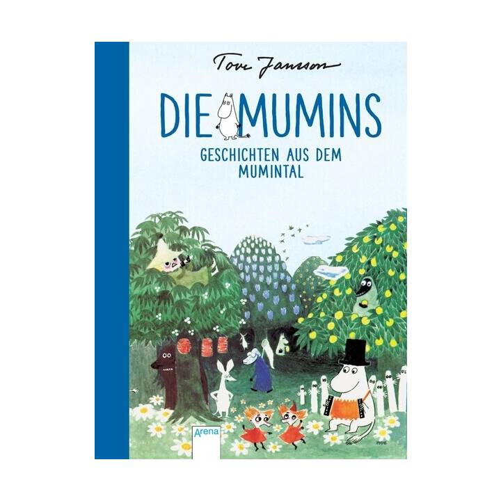 Die Mumins. Geschichten aus dem Mumintal