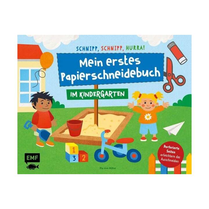 Schnipp, schnipp, hurra! Mein erstes Papierschneidebuch - Im Kindergarten