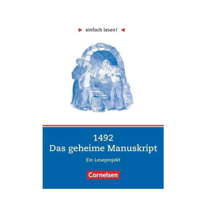 Einfach lesen! Niveau 2. 1492 - Das geheime Manuskript. Arbeitsbuch mir Lösungen