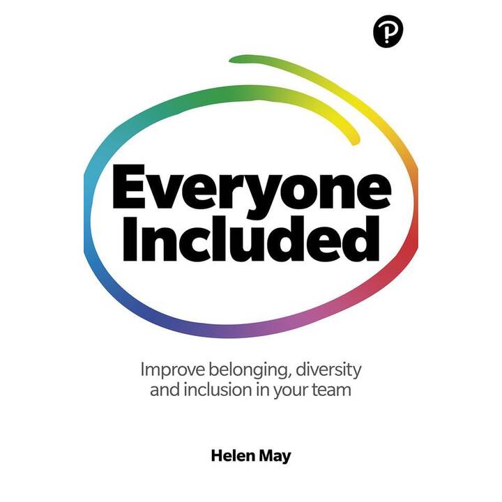 Everyone Included: How to improve belonging, diversity and inclusion in your team