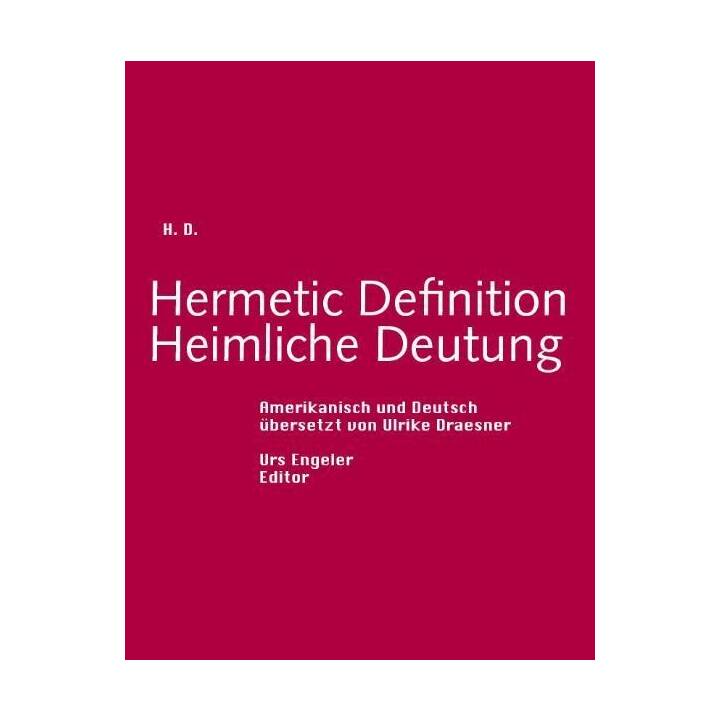 Hermetic Definition /Heimliche Deutung