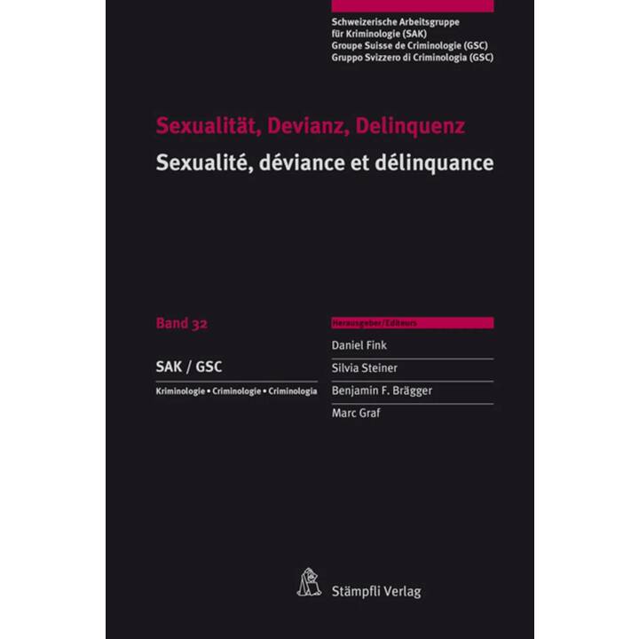 Sexualität, Devianz, Delinquenz Sexualité, déviance et délinquance