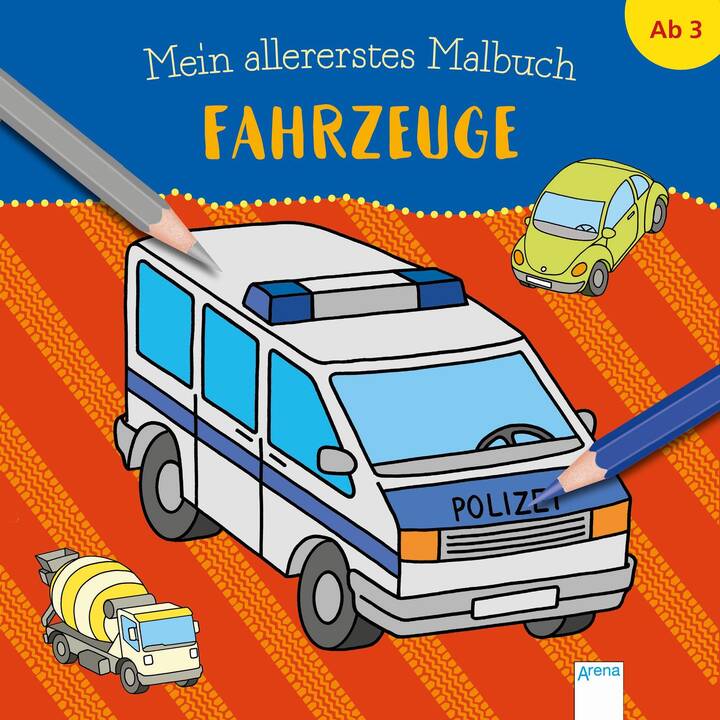 ARENA Mein allererstes Malbuch - Fahrzeuge Libro da colorare