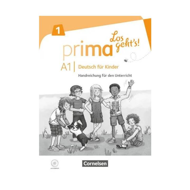 Prima - Los geht's!, Deutsch für Kinder, Band 1, Handreichungen für den Unterricht mit Kopiervorlagen und Audio-CD