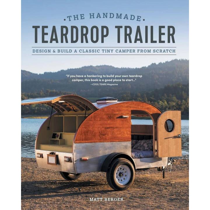 The Handmade Teardrop Trailer