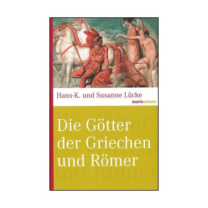 Die Götter der Griechen und Römer