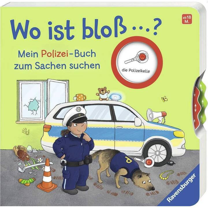 Wo ist bloss ...? Mein Polizei-Buch zum Sachen suchen