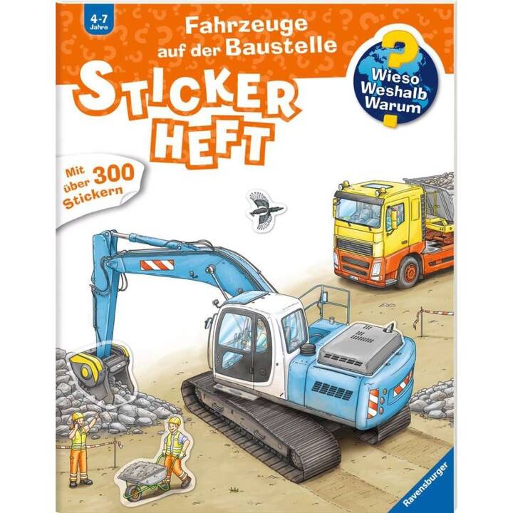 RAVENSBURGER Livres autocollants Wieso? Weshalb? Warum? Stickerheft: Fahrzeuge auf der Baustelle (Véhicule)