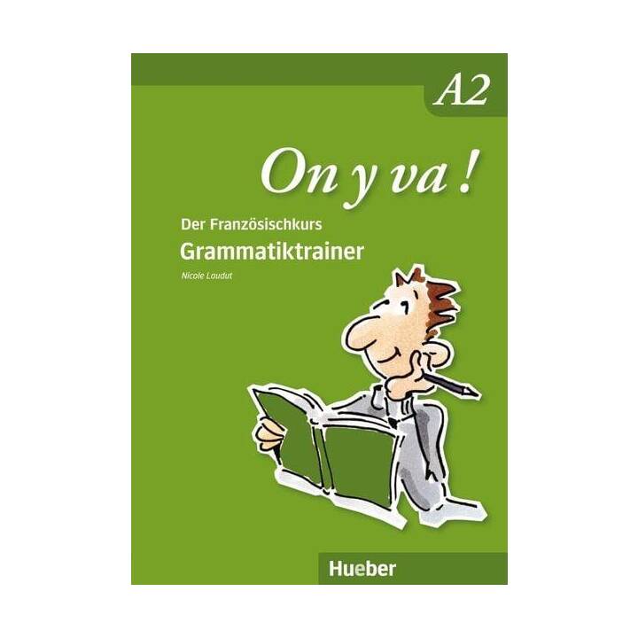 On y va ! A2. Grammatiktrainer