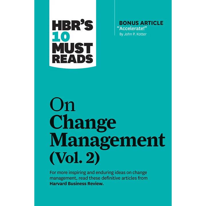 HBR's 10 Must Reads on Change Management, Vol. 2