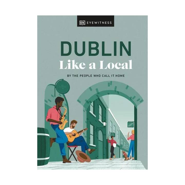 Dublin Like a Local