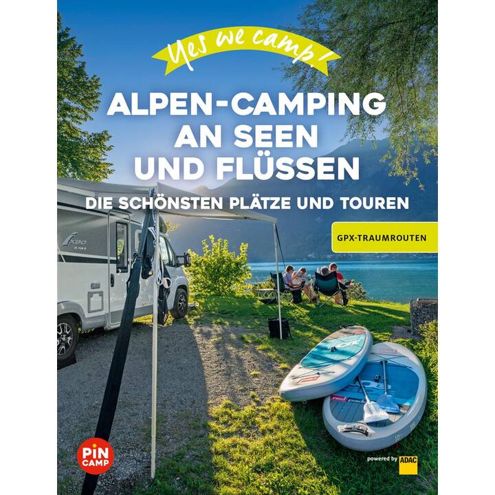 Yes we camp! Alpen-Camping an Seen und Flüssen