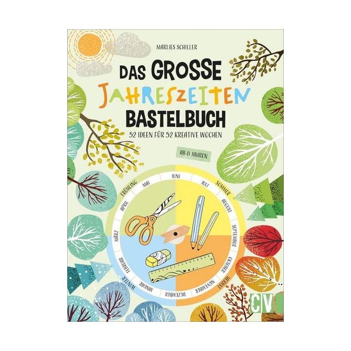 Das grosse Jahreszeiten-Bastelbuch