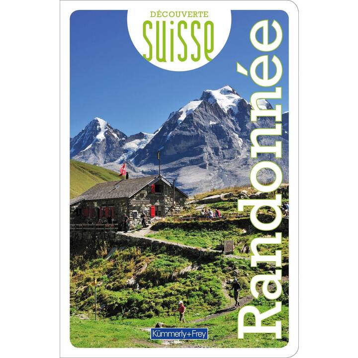 Découverte Suisse - Randonnée