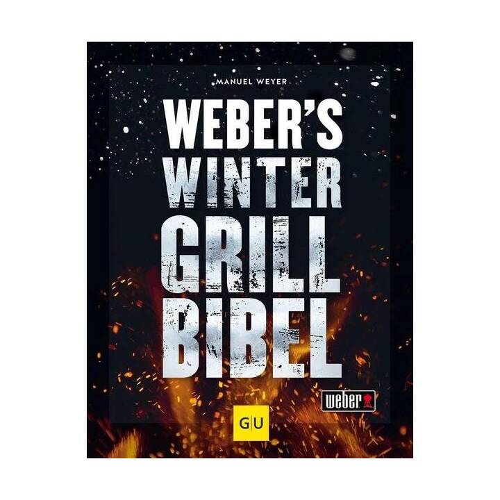 Weber's Wintergrillbibel