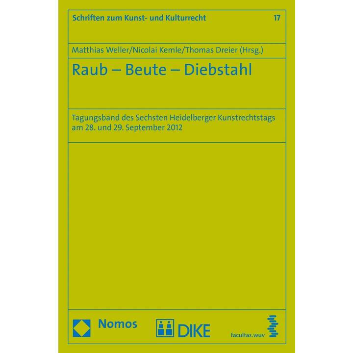 Raub - Beute - Diebstahl