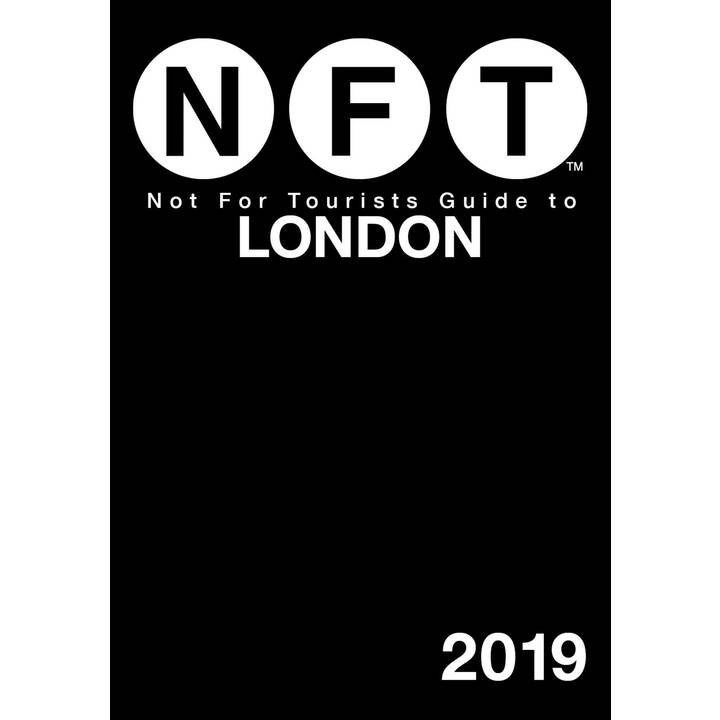 Not For Tourists Guide to London 2019