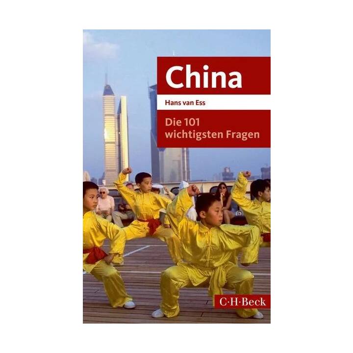 Die 101 wichtigsten Fragen - China