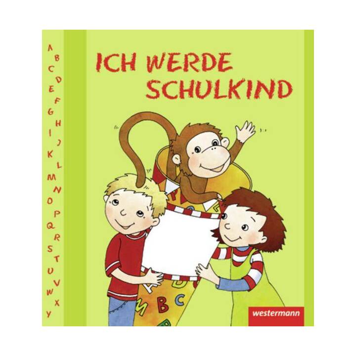 Ich werde Schulkind 1. Allgemeine Grundlagen