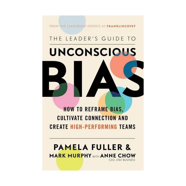 The Leader's Guide to Unconscious Bias