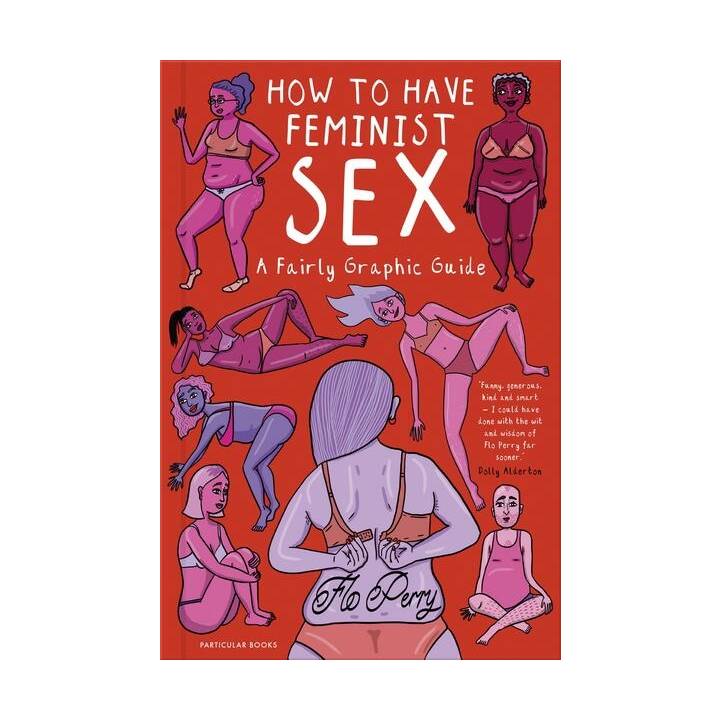 How to Have Feminist Sex