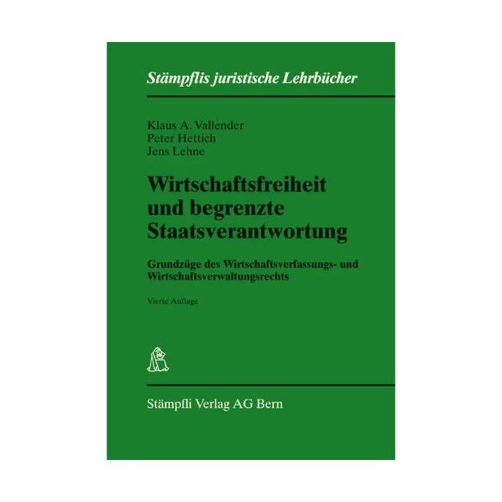 Wirtschaftsfreiheit und begrenzte Staatsverantwortung