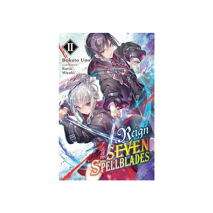 Reign of the Seven Spellblades, Vol. 2 (light novel)