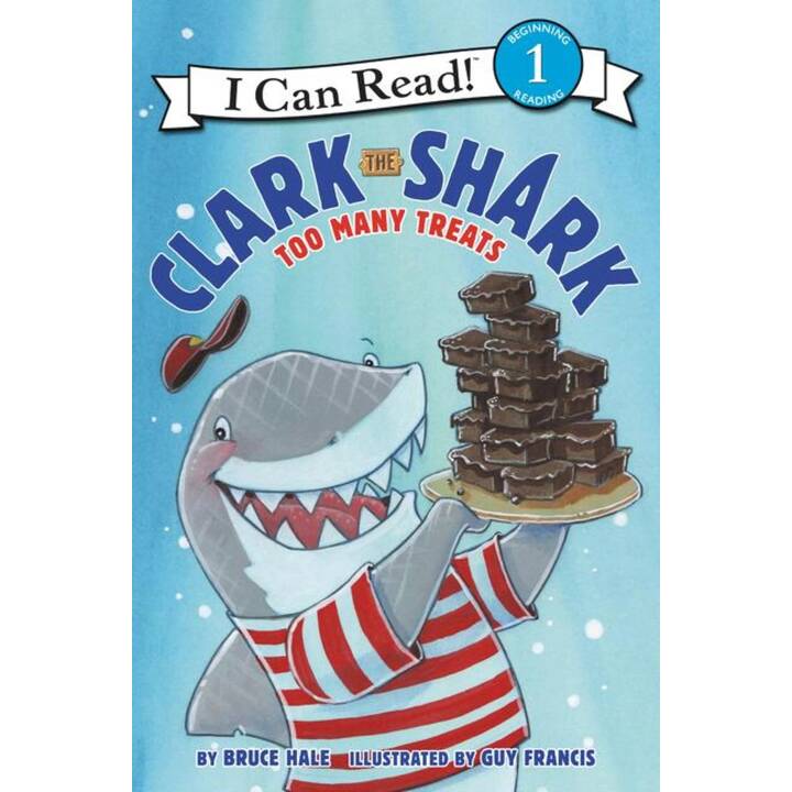 Clark the Shark: Too Many Treats