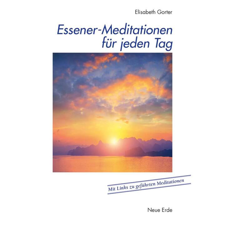 Essener-Meditationen für jeden Tag