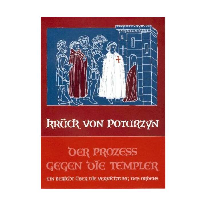 Der Prozess gegen die Templer