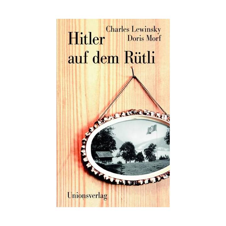 Hitler auf dem Rütli