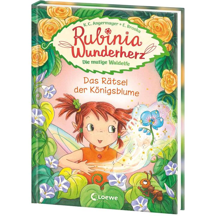 Rubinia Wunderherz, die mutige Waldelfe (Band 6) - Das Rätsel der Königsblume