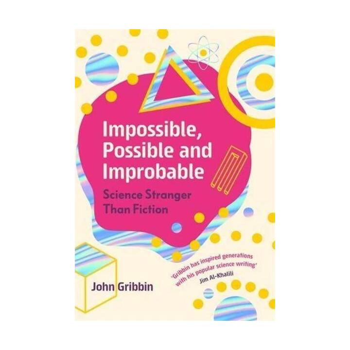Impossible, Possible, and Improbable