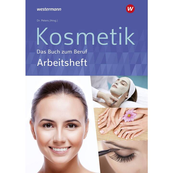 Kosmetik - Das Buch zum Beruf