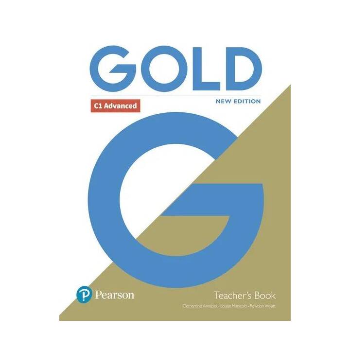 Gold C1 Advanced New Edition Teacher's Book with Portal access and Teacher's Resource Disc Pack