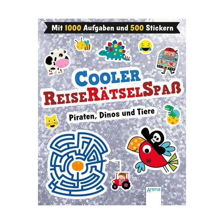 Cooler Reiserätselspass. Piraten, Dinos und Tiere (Mit 1.000 Aufgaben und 500 Stickern)