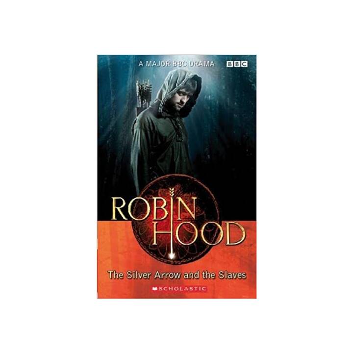 Robin Hood: The Silver Arrow and the Slaves