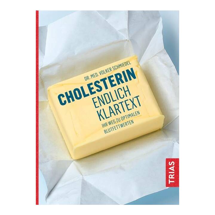 Cholesterin - endlich Klartext