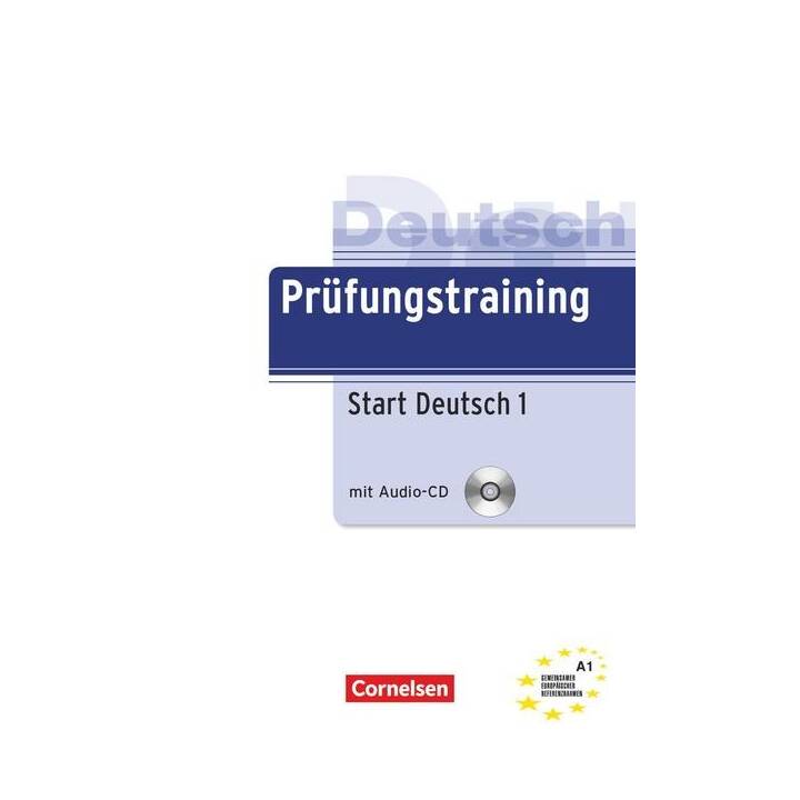 Prüfungstraining DaF, A1, Start Deutsch 1, Übungsbuch mit Lösungsbeileger und Audio-CD