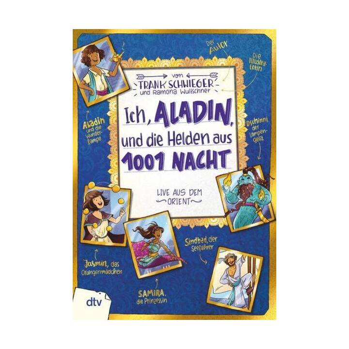 Ich, Aladin, und die Helden aus 1001 Nacht