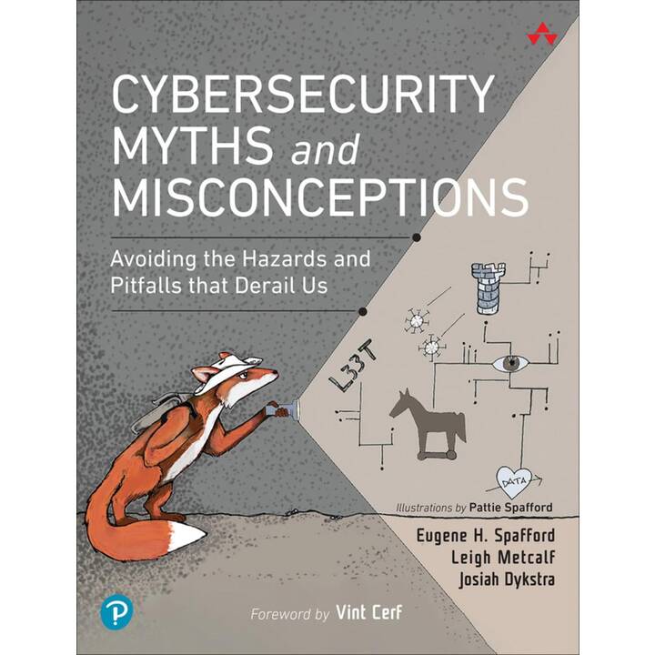 Cybersecurity Myths and Misconceptions: Avoiding the Hazards and Pitfalls that Derail Us