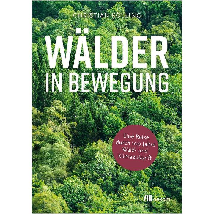 Wälder in Bewegung