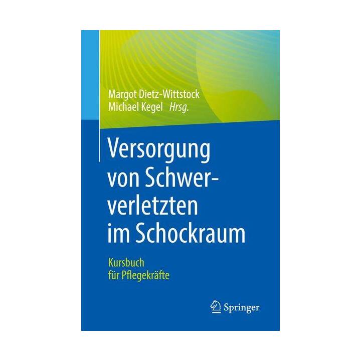 Versorgung von Schwerverletzten im Schockraum