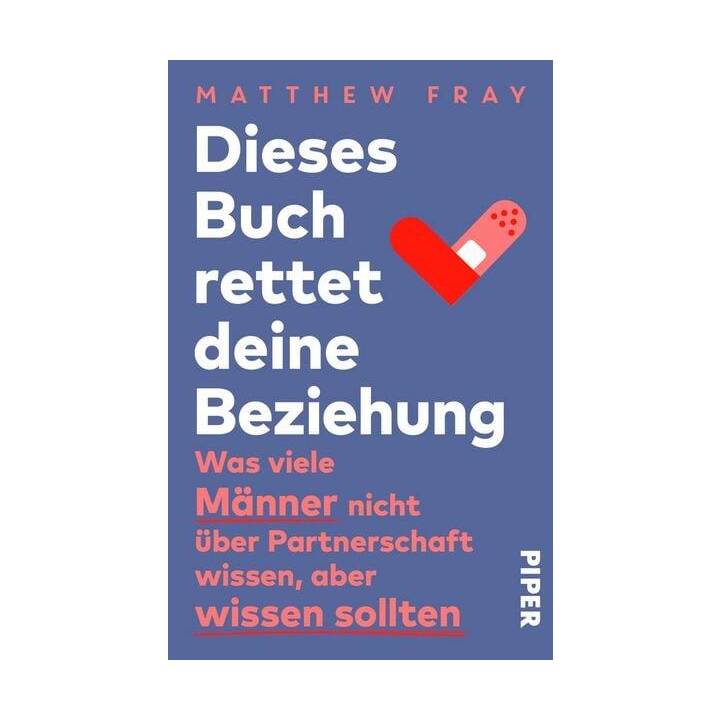 Dieses Buch rettet deine Beziehung