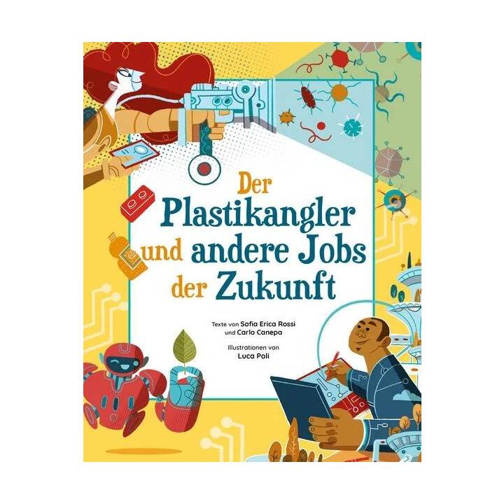 Der Plastikangler und andere Jobs der Zukunft