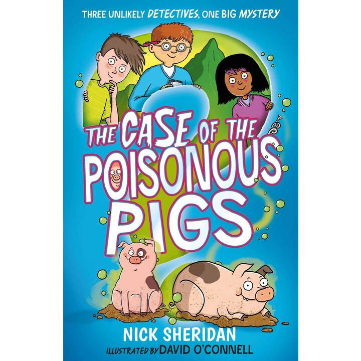 The Case of the Poisonous Pigs: Volume 3