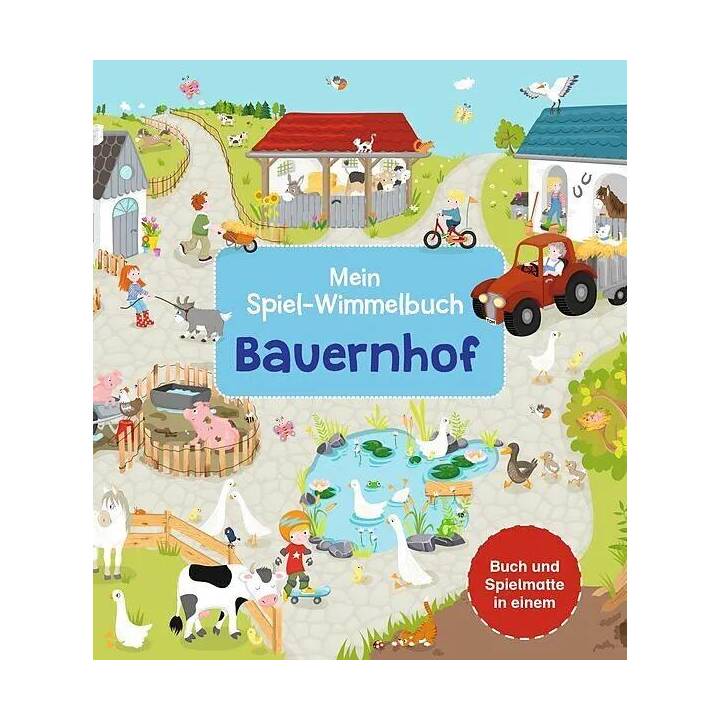Mein Spiel-Wimmelbuch: Bauernhof. Ein Aufklappbuch, das Seite für Seite zu einem grossen Bilderteppich wird. Zum Spielen und Entdecken für Kinder ab 2 Jahren