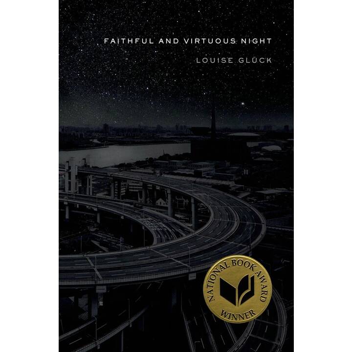 Faithful and Virtuous Night: Poems